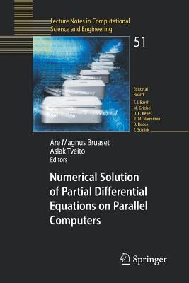 Numerical Solution of Partial Differential Equations on Parallel Computers - Bruaset, Are Magnus (Editor), and Tveito, Aslak (Editor)
