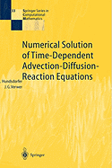 Numerical Solution of Time-Dependent Advection-Diffusion-Reaction Equations