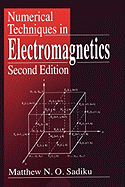 Numerical Techniques in Electromagnetics, Second Edition
