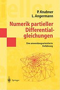 Numerik Partieller Differentialgleichungen: Eine Anwendungsorientierte Einf?hrung