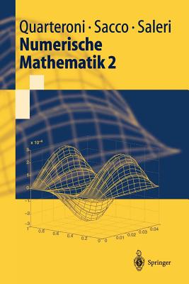 Numerische Mathematik 2 - Quarteroni, Alfio, and Tobiska, Lutz (Translated by), and Sacco, Riccardo