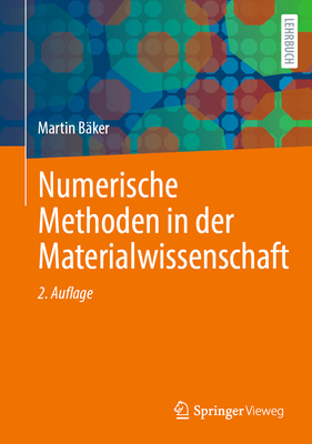 Numerische Methoden in Der Materialwissenschaft - B?ker, Martin