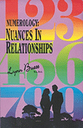 Numerology: Nuances in Relationships