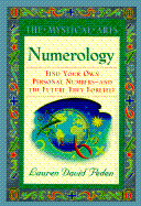 Numerology: The Mystical Arts - Peden, Lauren David