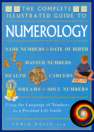 Numerology: Using the Language of Numbers as a Personal Life Guide