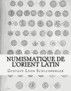 Numismatique de l'Orient Latin