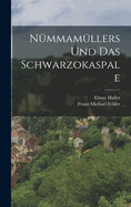 Nummamullers Und Das Schwarzokaspale