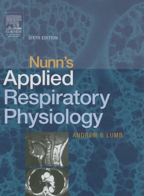 Nunn's Applied Respiratory Physiology - Lumb, Andrew B, MB, Bs