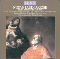 Nuove Laudi Ariose della Beatissima Vergine - Alessio de Paoli (bass viol); Carlo Cavagna (bass); Davide Cominetto (tenor); Domenico Monetta (bass);...
