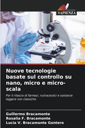 Nuove tecnologie basate sul controllo su nano, micro e micro-scala