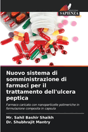 Nuovo sistema di somministrazione di farmaci per il trattamento dell'ulcera peptica