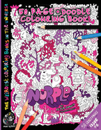 Nurple: The Weirdest colouring book in the universe #6: by The Doodle Monkey Authored by Mr Peter Jarvis