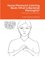 Nurse Florence(R) Coloring Book: What is Bacterial Meningitis?