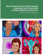 Nurse Florence(R) for the Visually Impaired with Illustrator Lindsay Roberts: Volume 2