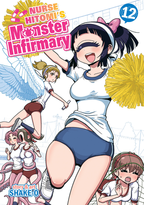 Nurse Hitomi's Monster Infirmary Vol. 12 - Shake-O