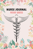 Nurse Journal Patient Quotes: A Journal to collect Funny, Memories, Nurse Graduation Funny Gift, Doctor or Nurse Practitioner Gift