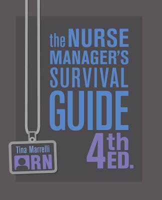 Nurse Managers Survival GD 4th - Sigma Theta Tau International, and Marrelli, T M