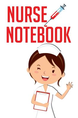 Nurse Notebook: 120-Page Blank, Lined Writing Journal for Nurses - Makes a Great Gift for Men, Women and Kids Who Are Interested in Nursing (5.25 X 8 Inches / White) - Journal Jungle Publishing