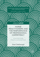 Nurse Practitioners and the Performance of Professional Competency: Accomplishing Patient-Centered Care