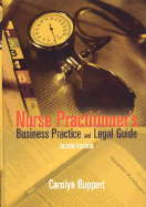 Nurse Practitioner's Business Practice and Legal Guide, Second Edition - Buppert, Carolyn, CRNP, JD
