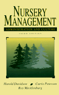 Nursery Management: Administration and Culture - Davidson, Harold, and Peterson, Curtis M, and Mecklenburg, Roy