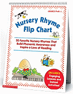 Nursery Rhyme Flip Chart: 20 Favorite Nursery Rhymes That Build Phonemic Awareness and Inspire a Love of Reading