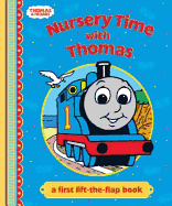 Nursery Time with Thomas: A First Lift-the-flap Book