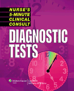 Nurse's 5-minute Clinical Consult: Diagnostic Tests - Springhouse (Prepared for publication by)