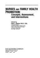 Nurses and Family Health Promotion: Concepts, Assessment, and Interventions