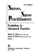 Nurses, Nurse Practitioners: Evolution to Advanced Practice