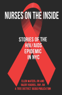 Nurses On The Inside: Stories Of The HIV/AIDS Epidemic In NYC