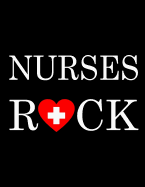 Nurses Rock: Nurse Jornal Appreciation Gift for Nurses - Graduation Gifts for Nursing School Students - Nurse Notebook