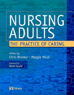Nursing Adults: The Practice of Caring