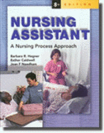 Nursing Assistant: A Nursing Process Approach (Hc)