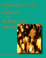 Nursing Care of Clients with Substance Abuse