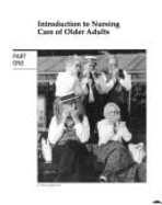 Nursing Care of Older Adults: Theory and Practice - Miller, Carol A, Msn