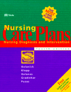 Nursing Care Plans: Nursing Diagnosis and Intervention - Gulanick, Meg, PhD, Aprn, Faan, and Galanes, Susan, MS, RN, Ccrn, and Klopp, Audrey, PhD, RN, CS