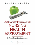 Nursing Health Assessment: A Best Practice Approach