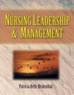 Nursing Leadership and Management - Kelly, Patricia, MS