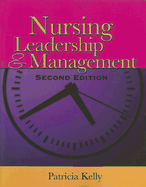 Nursing Leadership & Management - Kelly, Patricia, MS