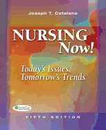 Nursing Now: Today's Issues, Tomorrows Trends