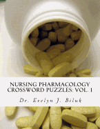 Nursing Pharmacology Crossword Puzzles: Vol. 1