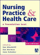 Nursing Practice and Health Care: A Foundation Text