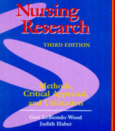 Nursing Research: Methods, Critical Appraisal, and Utilization - LoBiondo-Wood, Geri, PhD, RN, Faan