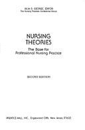 Nursing Theories: The Base for Professional Nursing Practice