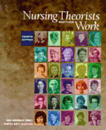 Nursing Theorists and Their Work - Marriner-Tomey, Ann, and Alligood, Martha R