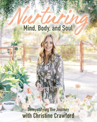 Nurturing Mind, Body, and Soul - Crawford, Christine