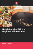 Nutri??o, diet?tica e regimes alimentares