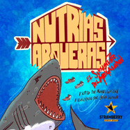 Nutrias Arqueras: El Surgimiento Del Megalodon: Archer Otters: Megalodon Outbreak