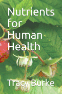 Nutrients for Human Health